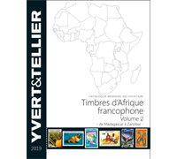 Tome 2 2019 – Catalogue de cotation Yvert et Tellier des Timbres d'Afrique francophone de Madagascar à Zanzibar
