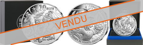 Commémorative 10 euros Argent 1 an du sacre la France championne du monde 2018 Belle Epreuve - Monnaie de Paris