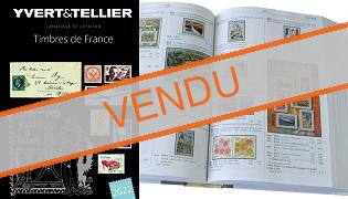 Tome I France 2022 - Catalogue de cotation Yvert et Tellier des timbres de France de 1849 à nos jours