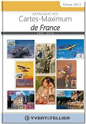 Catalogue des cartes maximum de France  - èdition 2017 (Yvert & Tellier)
