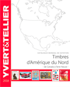 Catalogue 2018 de cotation Yvert et Tellier des Timbres d'Amérique du Nord de Canada à Terre-neuve