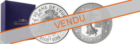 Commémorative 10 euros Argent Semeuse 10 ans de l'euro 2002 - 2012 Belle Epreuve - Monnaie de Paris