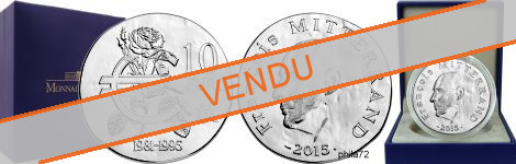 Commémorative 10 euros Argent François Mitterrand 2015 Belle Epreuve - Monnaie de Paris