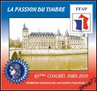 FFAP - 83ème Congrés sociétés salon philatéliques FFAP PARIS 2010